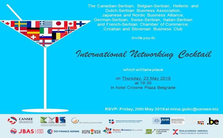 CANSEE International Business Networking Cocktail organized by 12 mixed chambers present in Serbia, May 23
